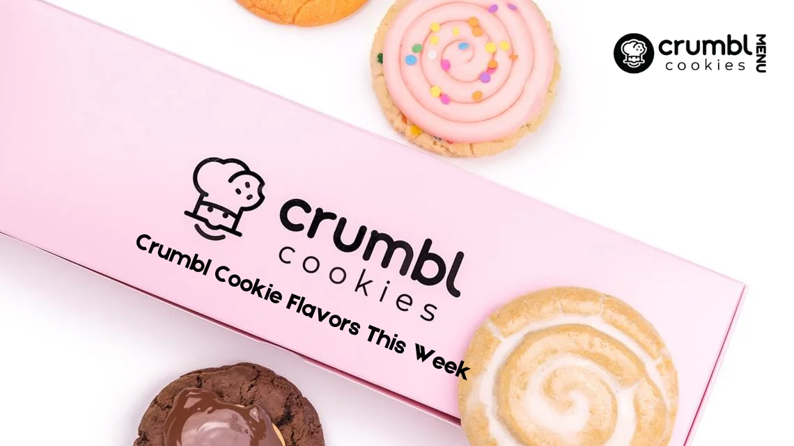 Crumbl Cookie Flavors This Week