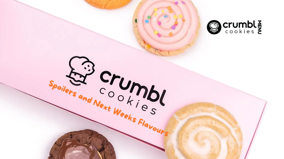 Crumbl Cookies Spoilers and Next Weeks Flavors